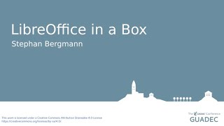 LibreOffice in a Box with Stephan Bergmann