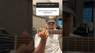 Jeito preguiçoso pra aprender fingerstyle no violão