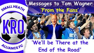 'We're Right Behind You Tom!' Birmingham City Fans Send Clear Message to Tom Wagner & Knighthead #64