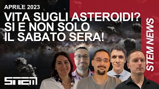 C'è vita sugli asteroidi? Sì e non solo il Sabato sera! | NEWS STEM