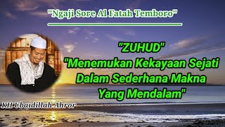 Ngaji Sore||ZUHUD"Menemukan Kekayaan Sejati Dalam SederhanaMakna Mendalam"