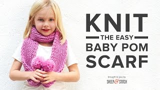 How to Knit the Baby Pom Scarf