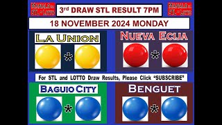 STL 3RD Draw 7PM Result La Union Nueva Ecija Baguio Benguet 18 November 2024 MONDAY