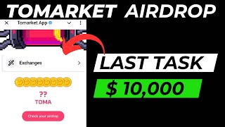 Tomarket 5X Airdrop || Last Task ! || BIG announcement