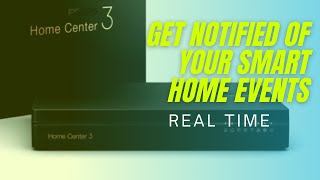 Get Notified of your Smart Home Events in Real Time - options