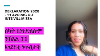 DEKLARATION 2020 SKATTEAVDRAG (ግብሪ) ከነጉድለሎም ንኽእል 11 ኣገደስቲ ነጥብታት