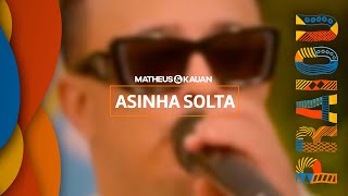 Matheus & Kauan - Asinha Solta (Guia PRAIOU)