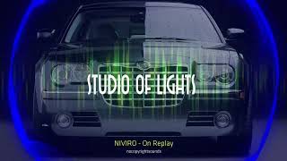 NIVIRO - On Replay - Mixed by  STUDIO OF LIGHTS