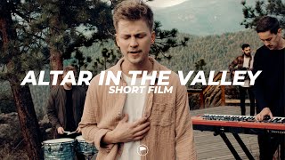 Altar in the Valley [Short Film] - Ascent Project