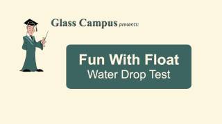 Water Drop Test - Float Glass