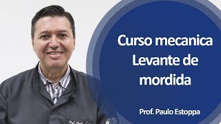 Curso mecanica Levante de mordida