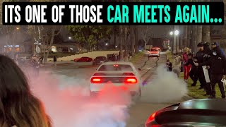 BURNOUTS CAR MEET GETS SHUT DOWN | R