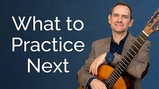 What to Practice Next: How to Polish Your Classical Guitar Pieces Better than Before