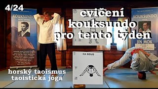 Cvičení kouksundo, horského taoismu, taoistické jógy pro tento týden 04/24