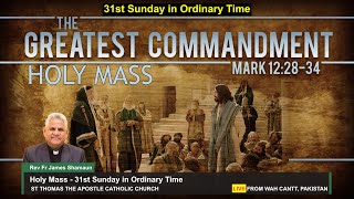 🔴Holy Mass - 31st Sunday in Ordinary Time | 03-Nov-2024 | Fr James Shamaun Production Live Stream