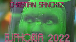 Christian Sanchez - Euphoria 2022