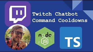 Command Cooldowns - NodeJS | TypeScript | Twitch Development Livestream