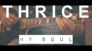 Thrice-My Soul/ Cover/