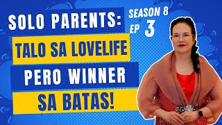 SOLO PARENTS: TALO SA LOVELIFE PERO WINNER SA BATAS!