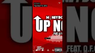 MoneyboyCK - Up Now ft.OFG