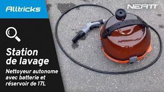 TEST NEATT Station de lavage - nettoyeur autonome avec batterie et réservoir