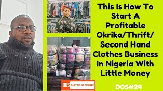 This Is How To Start A Profitable Okrika Hand Clothes Business In Nigeria With Little Money