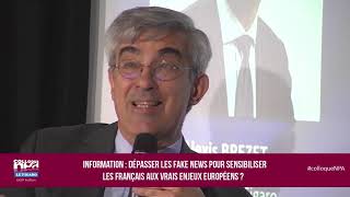 29e Colloque NPA - Le Figaro : dépasser les fake news pour sensibiliser aux enjeux européens ?