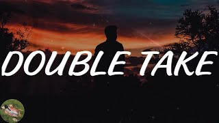 dhruv - double take (Lyric Video)