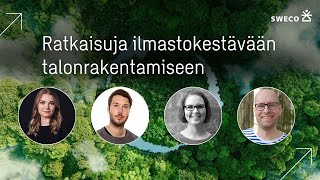 Ratkaisuja ilmastokestävään rakentamiseen | Vihreän siirtymän webinaarisarja