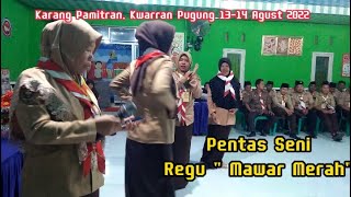 Kwarran Pugung _ Pentas Seni | Regu Mawar Merah | Karang Pamitran Pugung | 13-14 Agust 2022