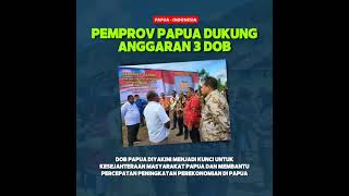 Pembentukan DOB Murni Keinginan Masyarakat Papua