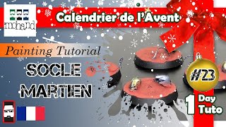 Calendrier de l'avent #23 : Socle Martien - Tutoriel de peinture sur figurine