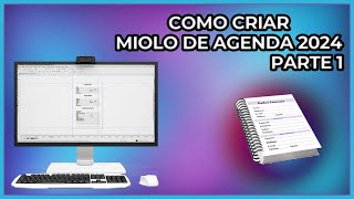 Como Criar Miolo de Agenda 2024 - Parte 1