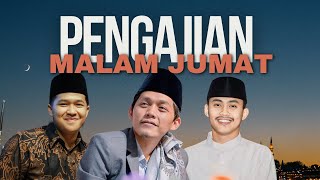 PENGAJIAN GUS IQDAM - BERKAH MALAM JUMAT