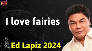 I love fairies - Ed Lapiz Latest Sermon