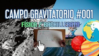 FISICA 2 BACHILLERATO Campo gravitatorio #001 | Conceptos básicos 👨‍🚀