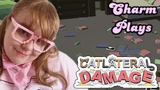 Charm Plays: Catlateral Damage