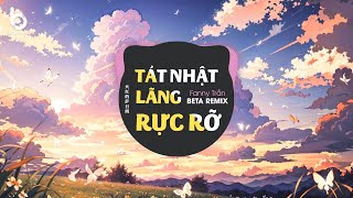 Tát Nhật Lãng Rực Rỡ (BETA REMIX) - Fanny Trần | Thiên Hạ Khắp Bốn Phương Remix TikTok