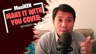 Make It With You | MUSIKEN Cover