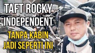 KEPOIN DAIHATSU TAFT ROCKY INDEPENDENT TANPA KABIN