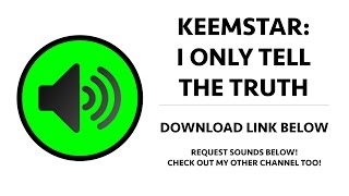 Keemstar - I Only Tell The Truth Sound Effect