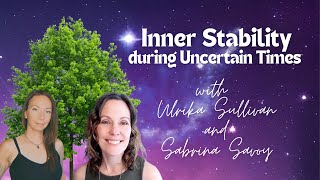 Finding Your Inner Stability During Times of Uncertainty ~ Being You