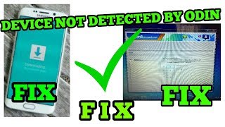 DEVICE NOT DETECTED BY ODIN FIX | SAMSUNG DEVICES