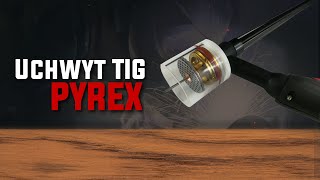 IDEAL - Elementy uchwytu TIG - PYREX (2/2)