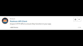 Postman API Client [Salesforce Trailhead Answers]