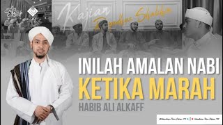 Apa Yang Kamu Lakukan Ketika Marah ? Begini Cara Marahnya Nabi dan Para Sahabat - Habib Ali Al Kaff