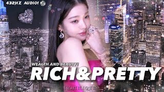 432Hz | Rich and Pretty! The Prettiest Millionaire.