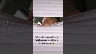 Pobrecita esa palabra no más basto para boltearle el mascadero 🤣