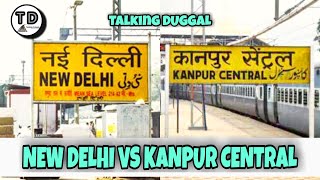 New Delhi Vs Kanpur Central Station Comparison 2020 !