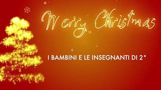 Auguri di Buon Natale dalla classe Seconda della Scuola Primaria di Linarolo!!!